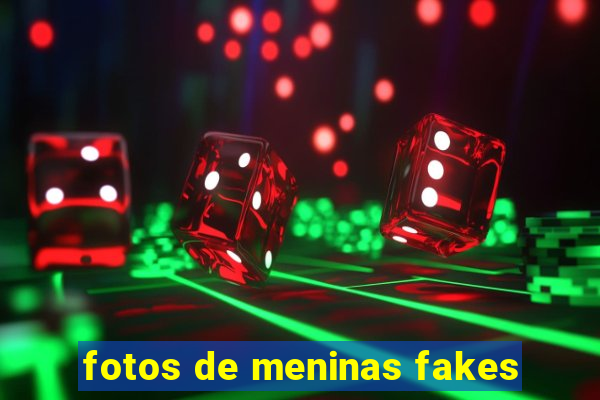 fotos de meninas fakes